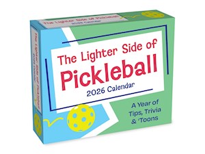 The Lighter Side of Pickleball 2026 Day-to-Day Calendar - Andrews McMeel Publishing
